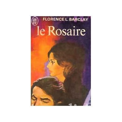 Florence L. Barclay - Le rosaire foto