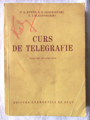 CURS DE TELEGRAFIE, P. A. Kotov /B. R. Serghievski / V. I. Sleapoberski, 1954 foto