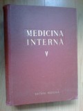 X Medicina interna- volumul V - sub redactia Acad. Dr. Gh. Lupu