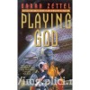 Sarah Zettel - Playing God