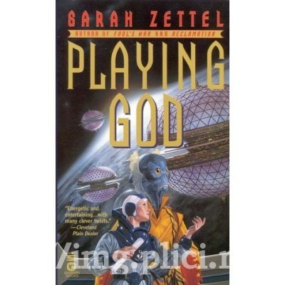 Sarah Zettel - Playing God foto