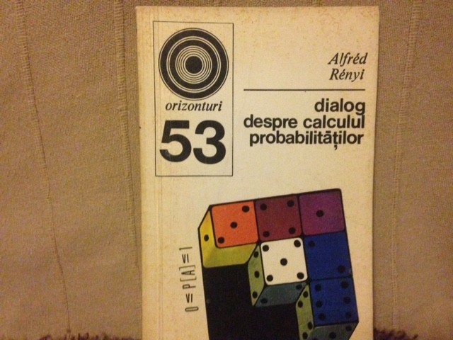 Alfred Renyi, DIALOG DESPRE CALCULUL PROBABILITATILOR