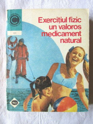 &amp;quot;EXERCITIUL FIZIC UN VALOROS MEDICAMENT NATURAL&amp;quot;, Vol. I, Marian Firimita, 1980 foto