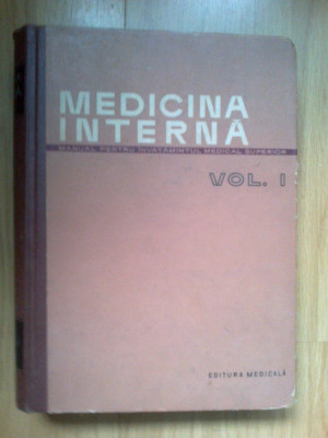 x Medicina Interna volumul 1- sub redactia Acad. A. Moga si Prof. P. Teodorescu foto