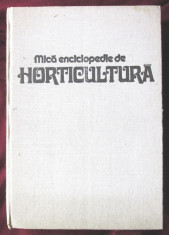 &amp;quot;MICA ENCICLOPEDIE DE HORTICULTURA&amp;quot;, Coord. Vasile Sonea, 1983 foto