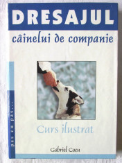 &amp;quot;DRESAJUL CAINELUI DE COMPANIE. Ghid ilustrat&amp;quot;, Gabriel Cocu, 1999. Carte noua foto