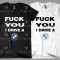 Tricou Personalizat F**k You I Drive a BMW