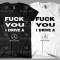 Tricou Personalizat F**k You I Drive a Mercedes-Benz