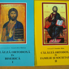 Călăuză ortodoxă în biserică familie și societate vol. 1-2 Ioanichie Balan 070