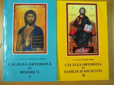 Călăuză ortodoxă &amp;icirc;n biserică familie și societate vol. 1-2 Ioanichie Balan 058 foto