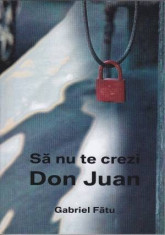 Sa nu te crezi Don Juan foto