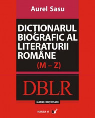 Dictionarul biografic al literaturii romane(M-Z). vol. II foto
