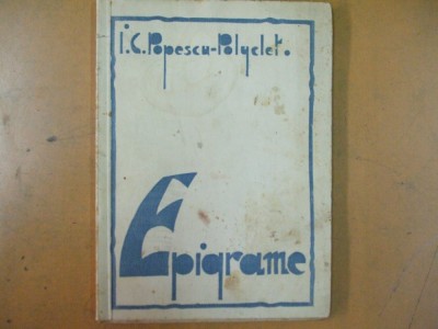 Epigrame I. C. Popescu - Polyclet Craiova 1936 200 foto