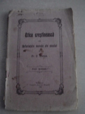 ETICA CRESTINEASCA SAU REFERINTELE MORALE ALE OMULUI, 1905 foto