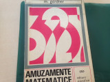 Cumpara ieftin Martin Gardner, AMUZAMENTE MATEMATICE