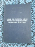 NORME DE PROTECTIA MUNCII PENTRU INSTALATII ELECTRICE IN INDUSTRIA PETROLIERA