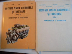 MOTOARE PENTRU AUTOMOBILE SI TRACTOARE , VOL I - II , CONSTRUCTIE SI TEHNOLOGIE de D. ABAITANCEI , C. HASEGAN, .. , 1978 foto