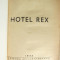 &quot;HOTEL REX&quot;, Nicolae I. Ottescu, 1942. Cartonata (legata)