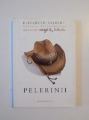 PELERINII de ELISABETH GILBERT 2010 foto