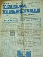 Tribuna tineretului 12 august 1940 Hitler Codreanu A. C. Cuza Horia Sima Ciano foto