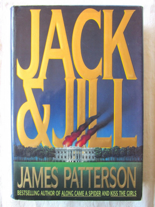 &quot;JACK &amp; JILL&quot;, James Patterson, 1996. Carte in limba engleza. Absolut noua