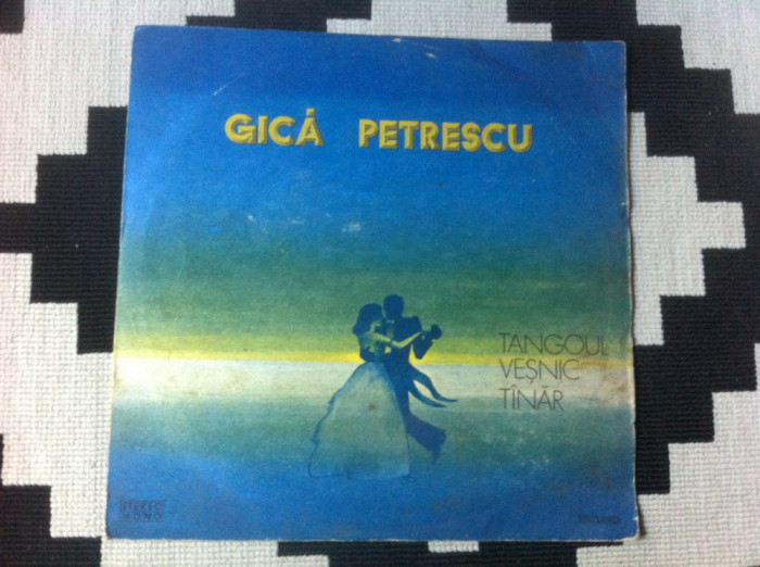 GICA PETRESCU tangolul vesnic tanar disc vinyl lp muzica usoara tango latino
