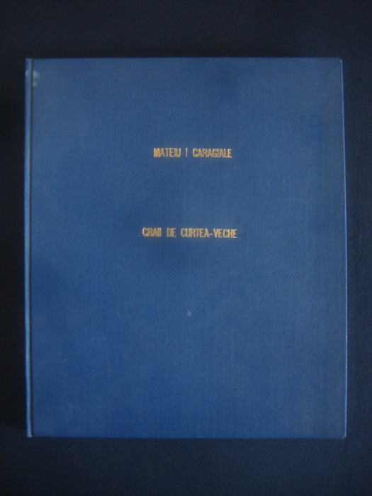 MATEIU I. CARAGIALE - CRAII DE CURTEA-VECHE (1991, editura Paideia)
