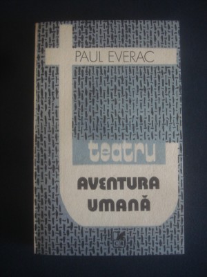 PAUL EVERAC - TEATRU AVENTURA UMANA foto