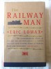 The Railway Man - Eric Lomax, Jonathan Cape, 1995, Engleza, Editie Cartonata, Stare Perfecta