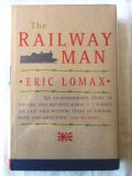 Cumpara ieftin &quot;THE RAILWAY MAN&quot;, Eric Lomax, 1995. Carte in limba engleza