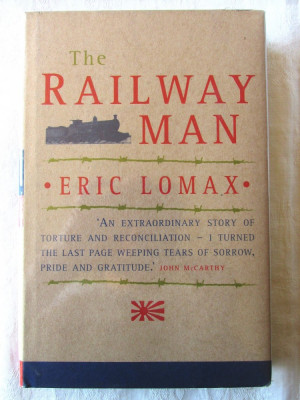 &amp;quot;THE RAILWAY MAN&amp;quot;, Eric Lomax, 1995. Carte in limba engleza foto