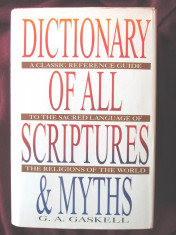 DICTIONARY OF ALL SCRIPTURES &amp;amp; MYTHS, G. A. Gaskell, 1981. Carte in lb. engleza foto