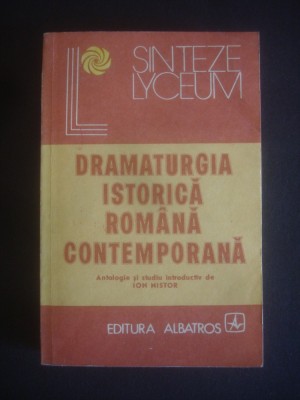 ION NISTOR - DRAMATURGIA ISTORICA ROMANA CONTEMPORANA foto