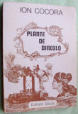 Cumpara ieftin ION COCORA-PLANTE DE DINCOLO(VERSURI 1983/desene T.JEBELEANU/dedicatie-autograf)
