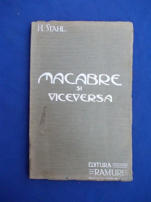 HENRIC STAHL - MACABRE SI VICEVERSA - EDITIA 1-A - CRAIOVA - 1915 * foto