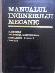 Manualul Inginerului Mecanic Materiale Rezistenta Materialelo - Gh.buzdugan ,383453 foto