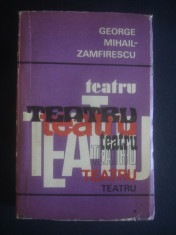 GEORGE MIHAIL ZAMFIRESCU - TEATRU foto