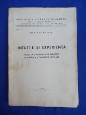 DUMITRU MUSTER - INTUITIE SI EXPERIENTA (PROBLEMA MATERIALULUI DIDACTIC) -1939 *