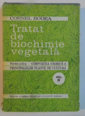 TRATAT DE BIOCHIMIE VEGETALA , PARTEA A II A , VOL IV : PLANTE MEDICINALE AROMATICE , 1982 foto