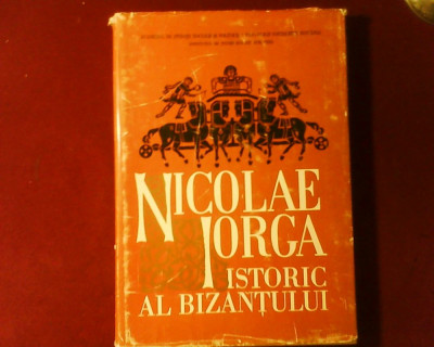 Nicolae Iorga istoric al Bizantului, ed. princeps foto
