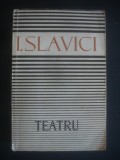 Ioan Slavici - Teatru