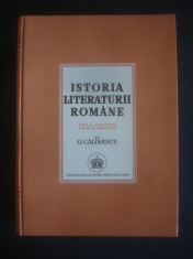 G. CALINESCU - ISTORIA LITERATURII ROMANE DELA ORIGINI PANA IN PREZENT {2003} foto