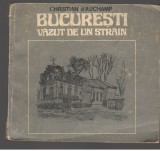 (C7393) BUCURESTI VAZUT DE UN STRAIN DE CHRISTIAN d&#039;AUCHAMP