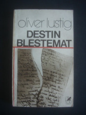 OLIVER LUSTIG - DESTIN BLESTEMAT foto