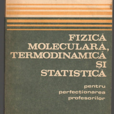 (C7419) FIZICA MOLECULARA, TERMODINAMICA STATISTICA, PERFECTIONAREA PROFESORILOR