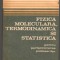 (C7419) FIZICA MOLECULARA, TERMODINAMICA STATISTICA, PERFECTIONAREA PROFESORILOR