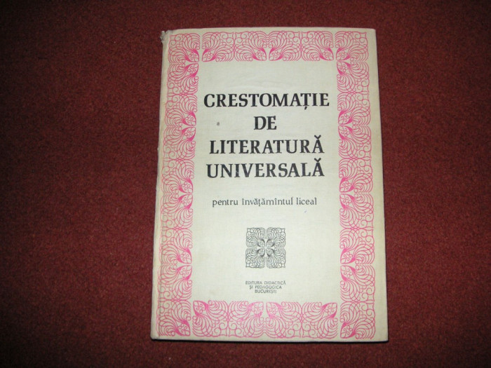 Crestomatie De Literatura Universala - Cristina Ionescu , Gheorghe Lazarescu
