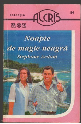 (C7401) COLECTIA ROZ. NOAPTE DE MAGIE NEAGRA DE STEPHANE ARDANT foto