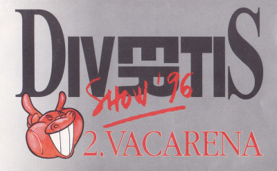 Caseta audio: Divertis - 2. Vacarena ( spectacole iulie - august 1996 ) foto