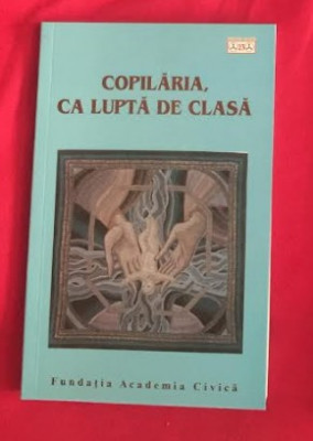 COPILARIA, CA LUPTA DE CLASA foto